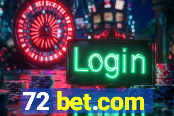 72 bet.com